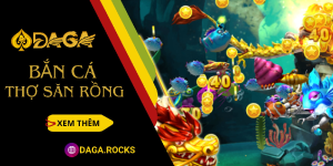 Bắn cá thợ săn rồng – Tuyệt chiêu săn rồng thành công 100%