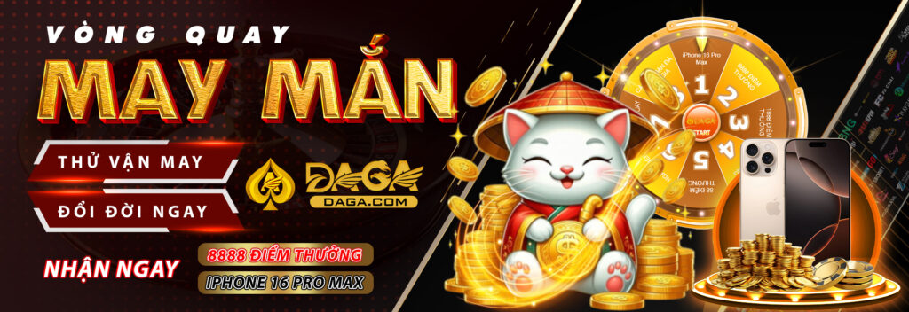 đágà - daga casino trang chủ nhà cái daga8 uy tín số 1 châu á